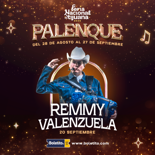 boletos remmy valenzuela palenque tijuana 2026